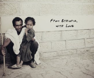 From Ethiopia, with Love book cover