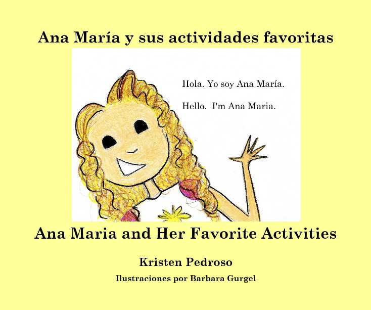 Ver Ana María y sus actividades favoritas por Kristen Pedroso