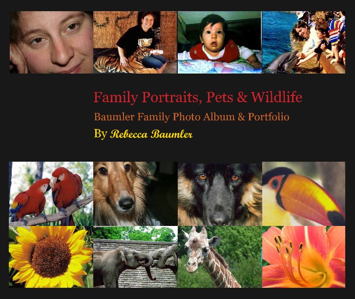 View Family Portraits, Pets & Wildlife by Rebecca Baumler