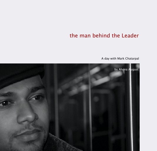 View the man behind the Leader by by Alvina August