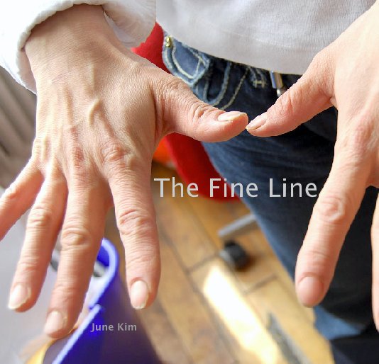View The Fine Line by June Kim