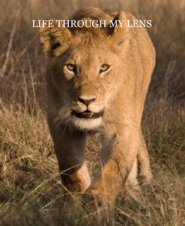 LIFE THROUGH MY LENS book cover