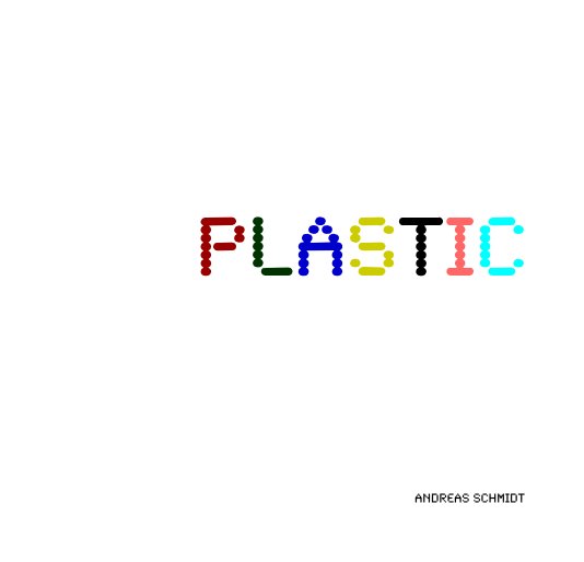 View Plastic by Andreas Schmidt