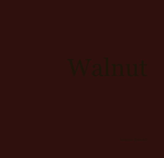View Walnut by Andreas Schmidt