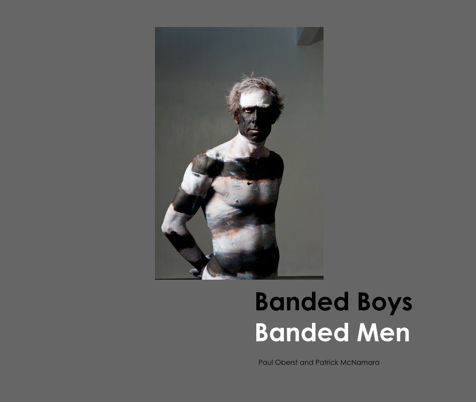 View Banded Boys Banded Men by Paul Oberst and Patrick McNamara