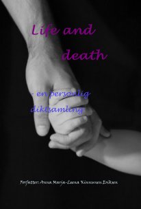 Life and death - en personlig diktsamling book cover