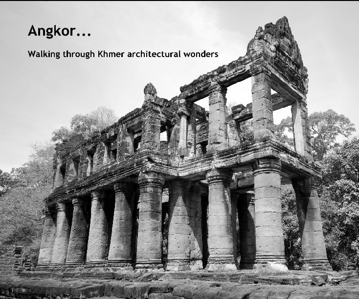 View Angkor... by ajaywal