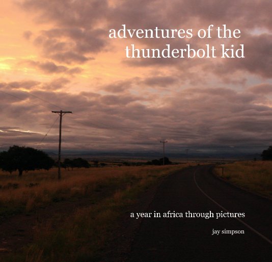 View adventures of the thunderbolt kid by jay simpson