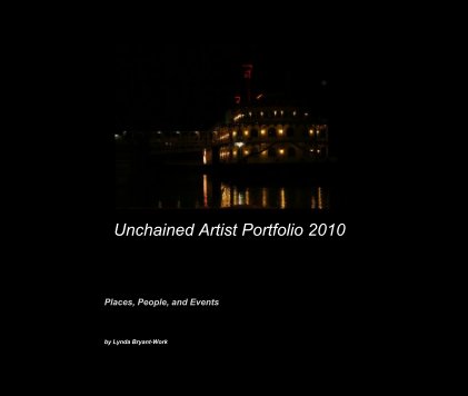 Unchained Artist Portfolio 2010 book cover