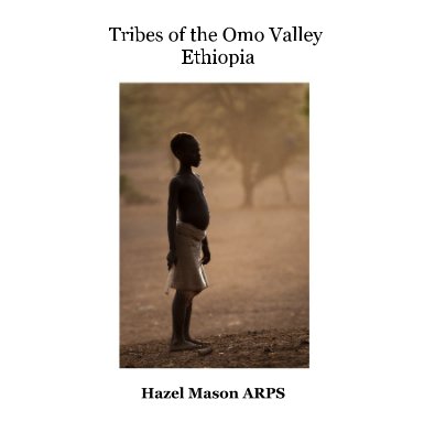 Tribes of the Omo Valley Ethiopia book cover