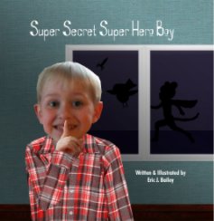 Super Secret Super Hero Boy book cover