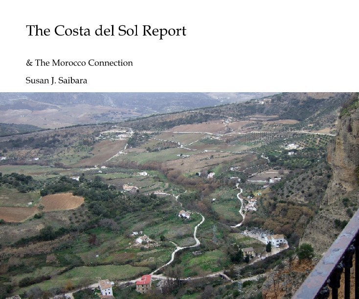 View The Costa del Sol Report by Susan J. Saibara