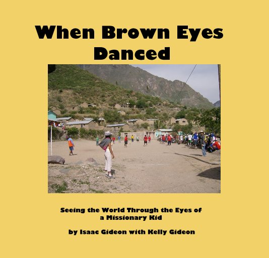 Visualizza When Brown Eyes Danced di Isaac Gideon with Kelly Mathis