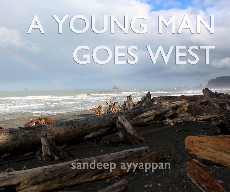 View a young man goes west by sandeep ayyappan
