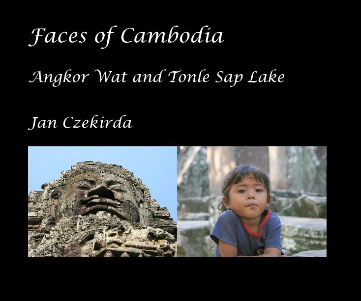 View Faces of Cambodia by Jan Czekirda