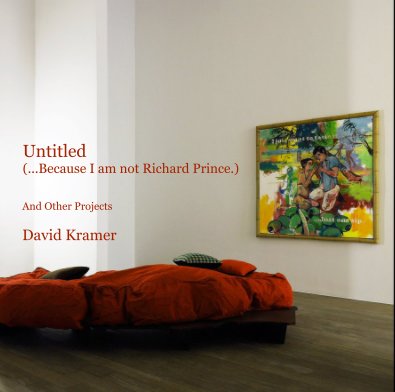 Untitled (...Because I am not Richard Prince.) book cover