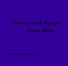 Forever and Always                    Love, Mom book cover