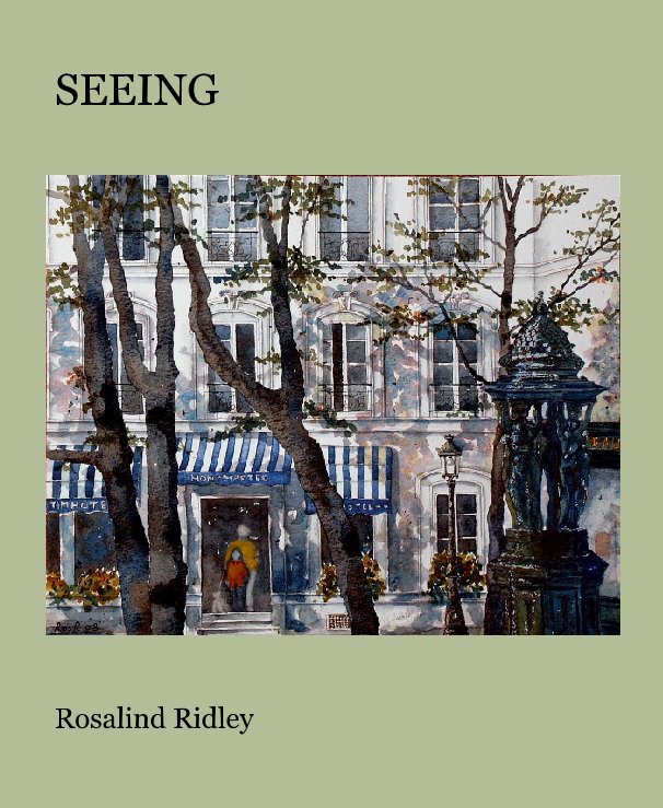 View SEEING by Rosalind Ridley