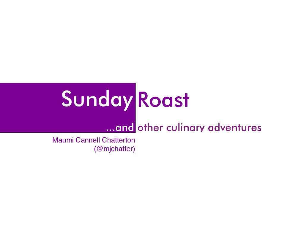 View Sunday Roast by Maumi Cannell Chatterton