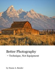 Better Photography - Technique, Not Equipment book cover