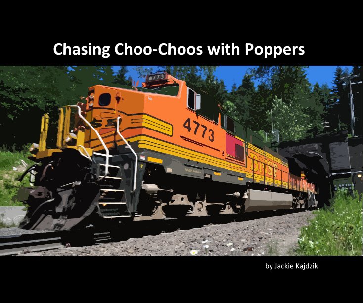 View Chasing Choo-Choos with Poppers by Jackie Kajdzik