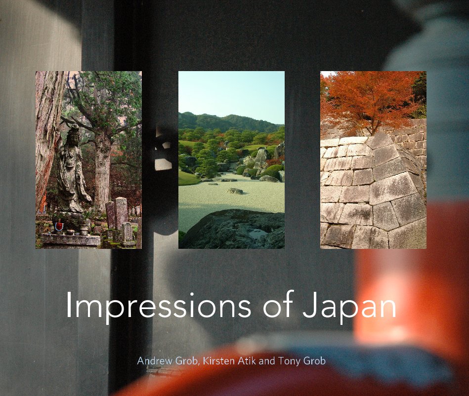 View Japan 2007 | vol. 4 Impressions of Japan by Andrew Grob, Kirsten Atik, Tony Grob