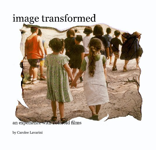Ver image transformed por Carolee Lavarini
