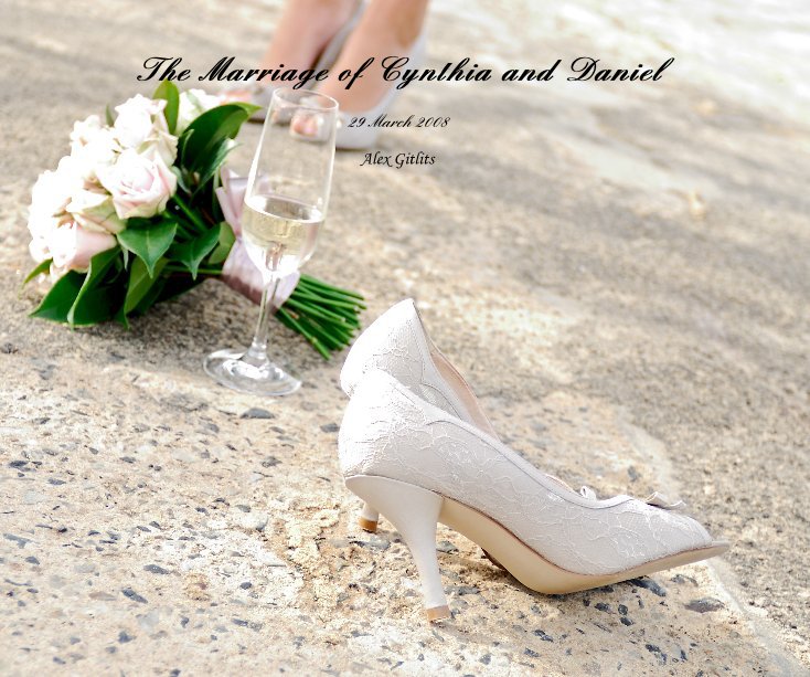 View The Marriage of Cynthia and Daniel by Alex Gitlits