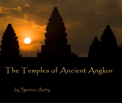 The Temples of Ancient Angkor book cover