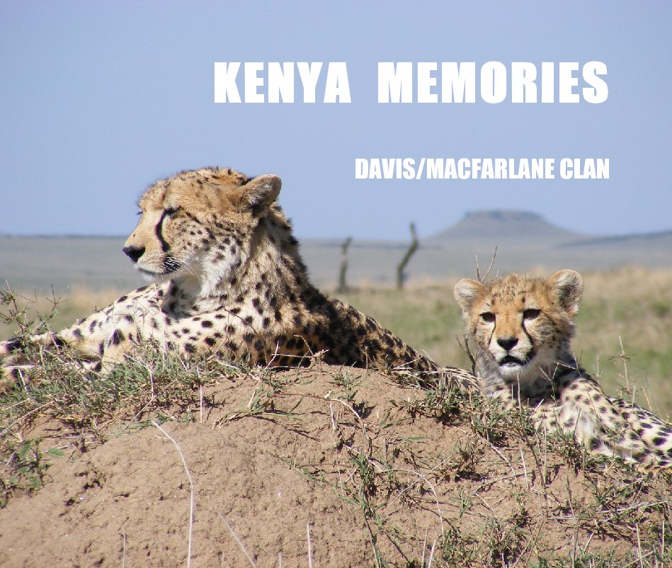 Ver KENYA  MEMORIES por DAVIS/MACFARLANE CLAN