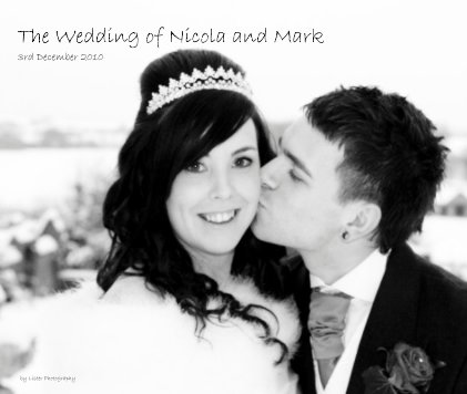 The Wedding of Nicola and Mark 3rd December 2010 book cover