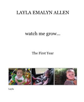 LAYLA EMALYN ALLEN



watch me grow... book cover
