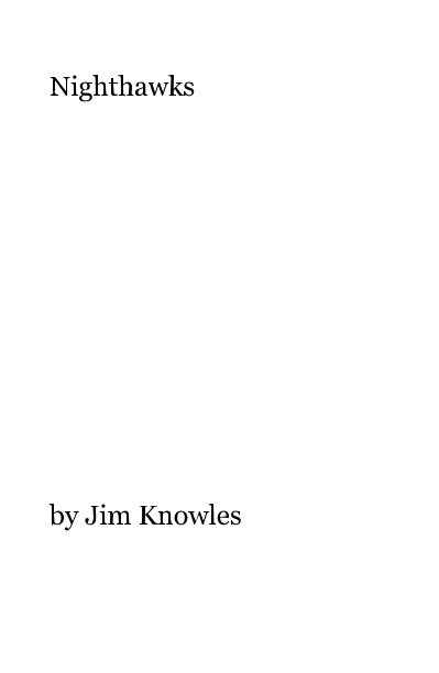 View Nighthawks by Jim Knowles