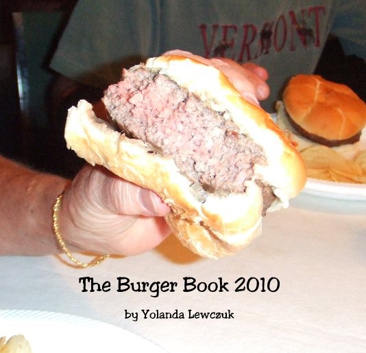 Ver The Burger Book 2010 por Yolanda Lewczuk