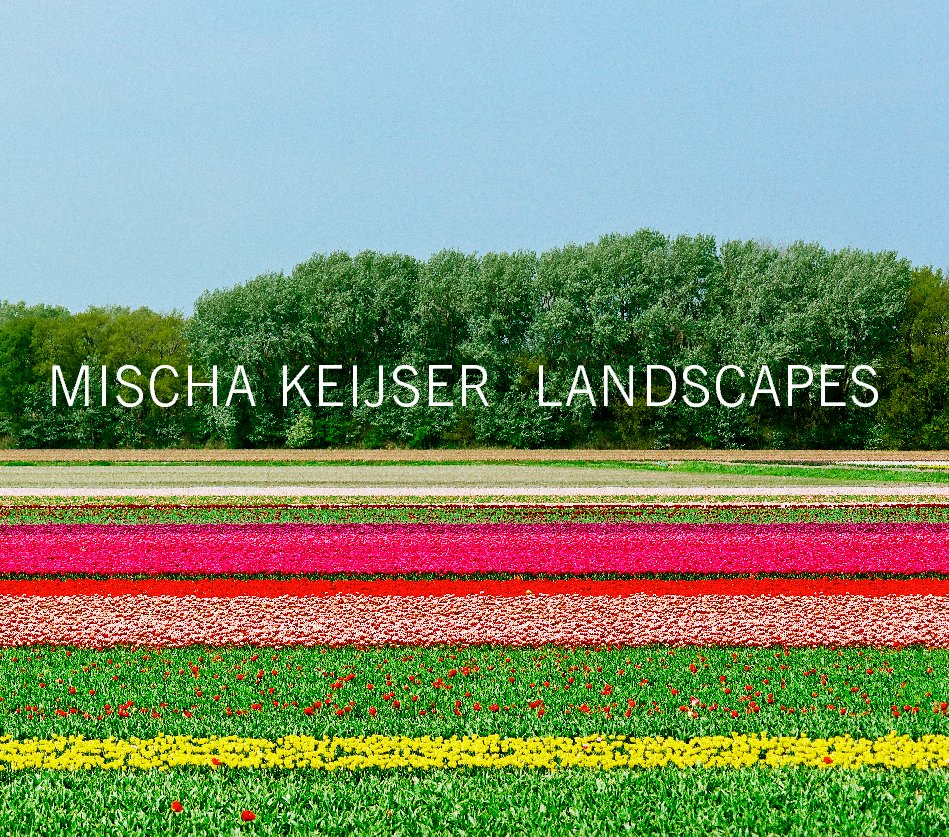 View mischa keijser landscapes by mischa keijser