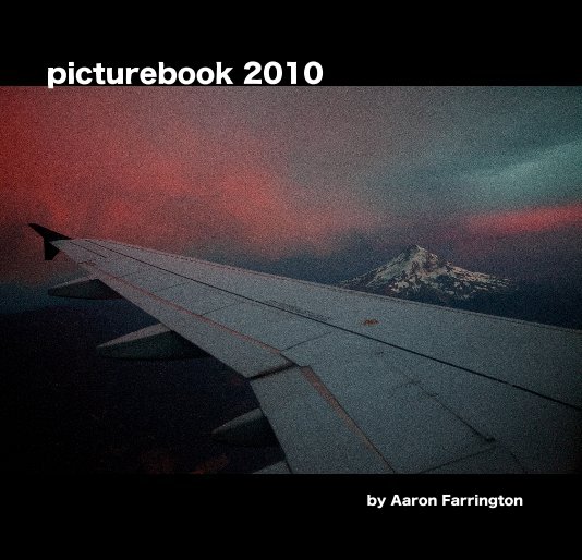 Ver picturebook 2010 por Aaron Farrington