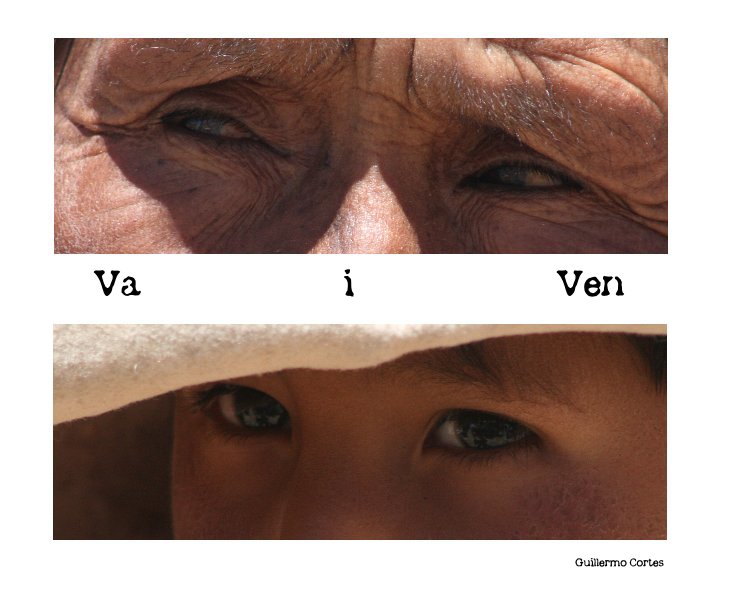 View Va i Ven by Guillermo Cortes