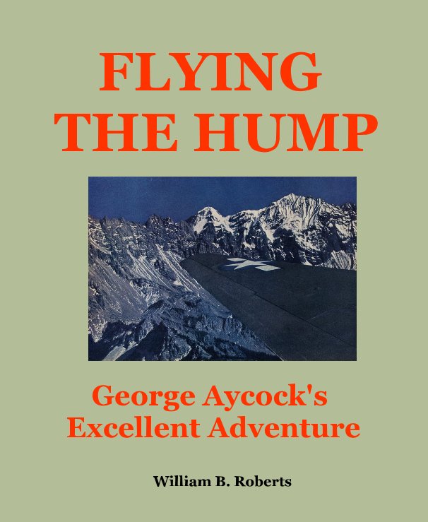 View FLYING THE HUMP by William B. Roberts