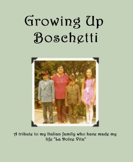 Growing Up Boschetti book cover