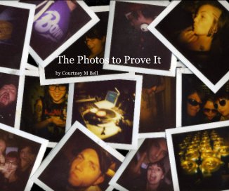 The Photos to Prove It book cover