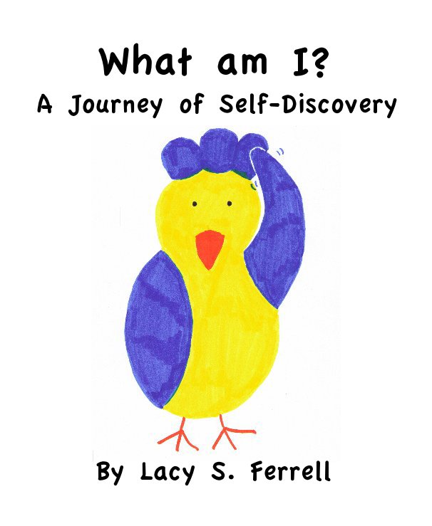 View What am I? by Lacy S. Ferrell