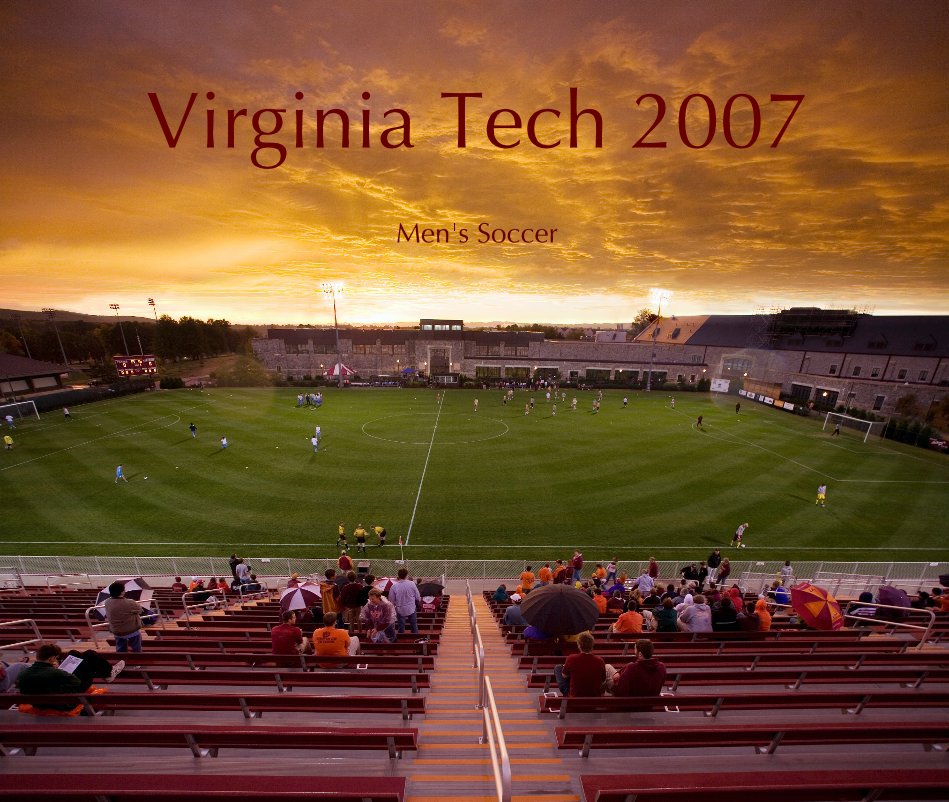 View Virginia Tech 2007 by Men's Soccer/Kip Brundage
