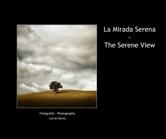 La Mirada Serena - The Serene View book cover