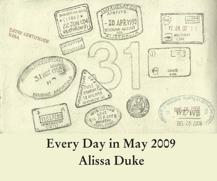 View Every Day in May 2009 by Alissa Duke