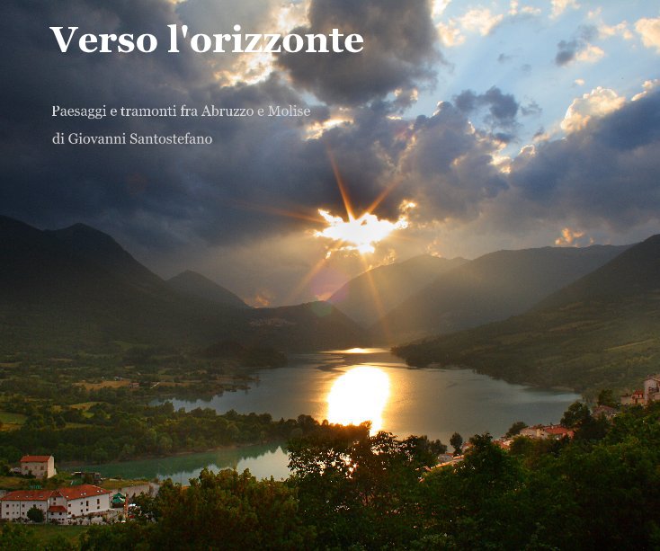 View Verso l'orizzonte by di Giovanni Santostefano