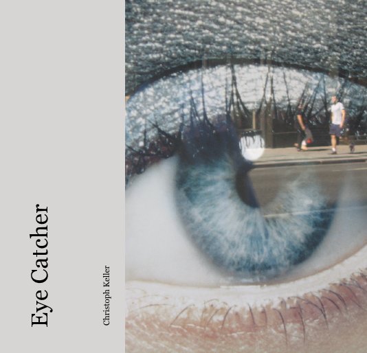 View Eye Catcher by Christoph Keller