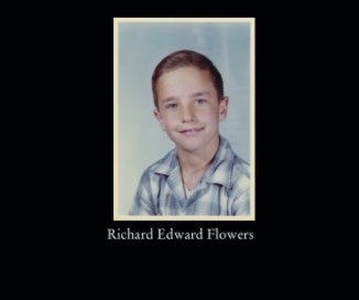 Richard Edward Flowers book cover