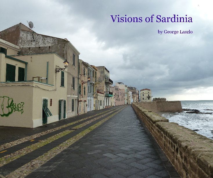 View Visions of Sardinia by George Laszlo