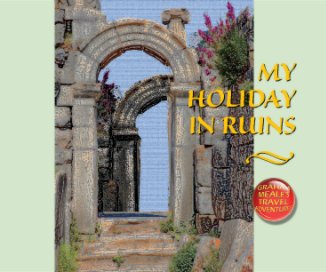 My Holiday In Ruins book cover