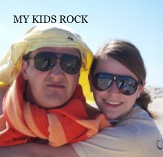 MY KIDS ROCK book cover